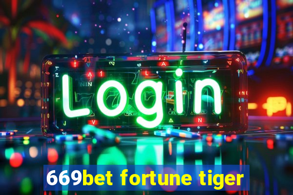 669bet fortune tiger